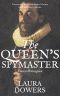 [The Tudor Court 03] • The Queen's Spymaster · Sir Francis Walsingham